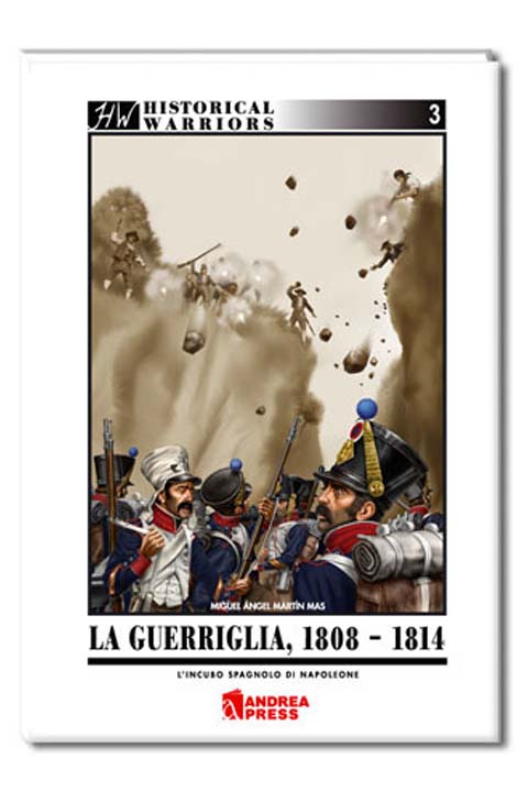 La Guerrilla, 1808 - 1814 (Italiano)