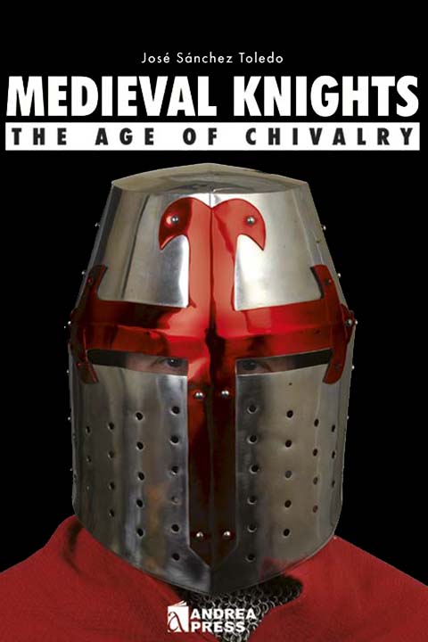 Medieval Knights. The Age of Chivalry (English)